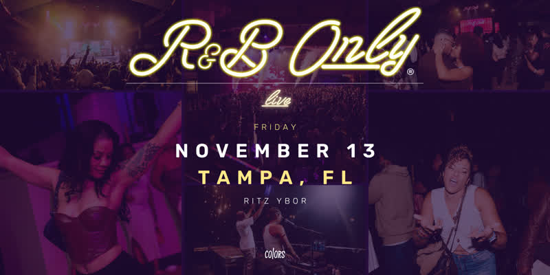 R&B ONLY LIVE flyer, The Ritz Ybor Tampa