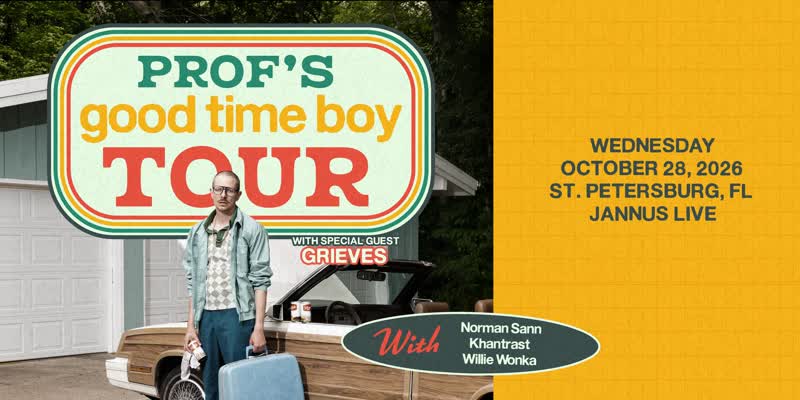 Prof Good Time Boy Tour flyer, Jannus Live St. Petersburg