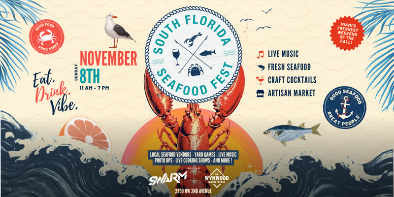 South Florida Seafood Festival flyer, The Wynwood Marketplace Miami