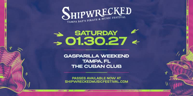Shipwrecked Music Festival 2027 flyer, The Cuban Club, Tampa