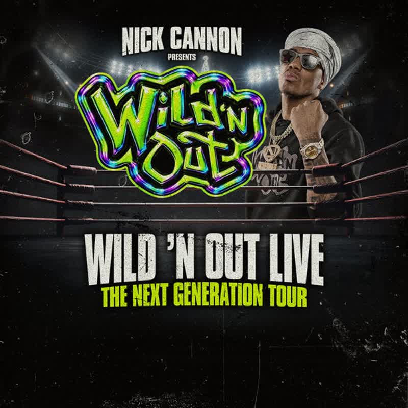 Wild 'N Out Live The Next Generation Tour flyer, Kaseya Center Miami
