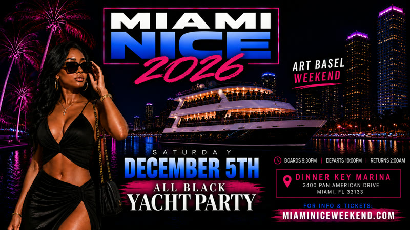 Miami Nice 2026 Art Basel Weekend All Black Yacht Party event flyer