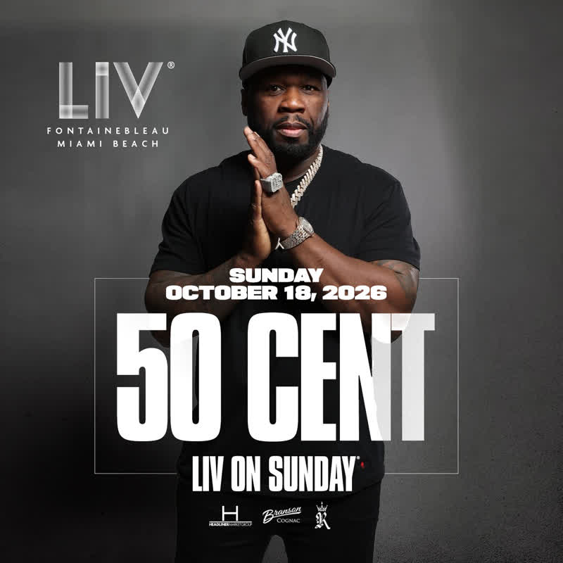 50 Cent at LIV Miami event flyer