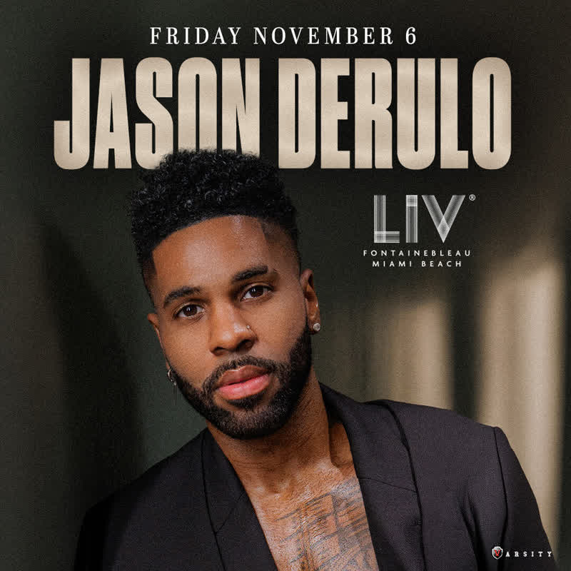 Jason Derulo at LIV Miami event flyer