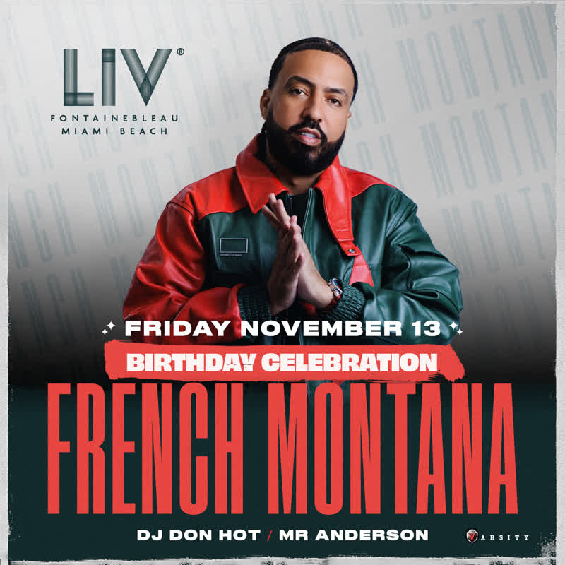 French Montana at LIV Miami event flyer