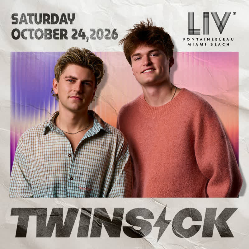 Twinsick at LIV Miami event flyer