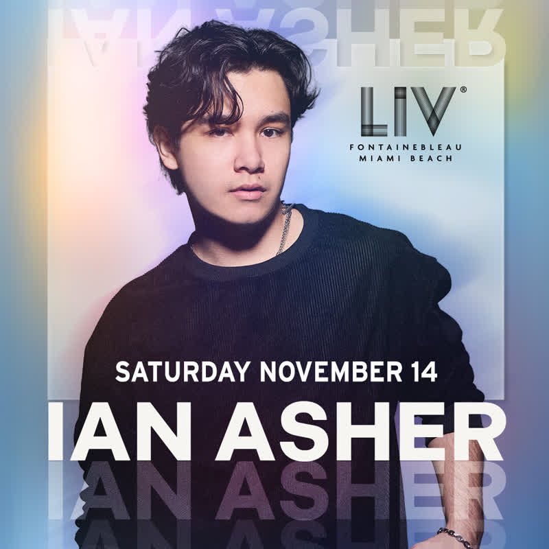 Ian Asher at LIV Miami event flyer