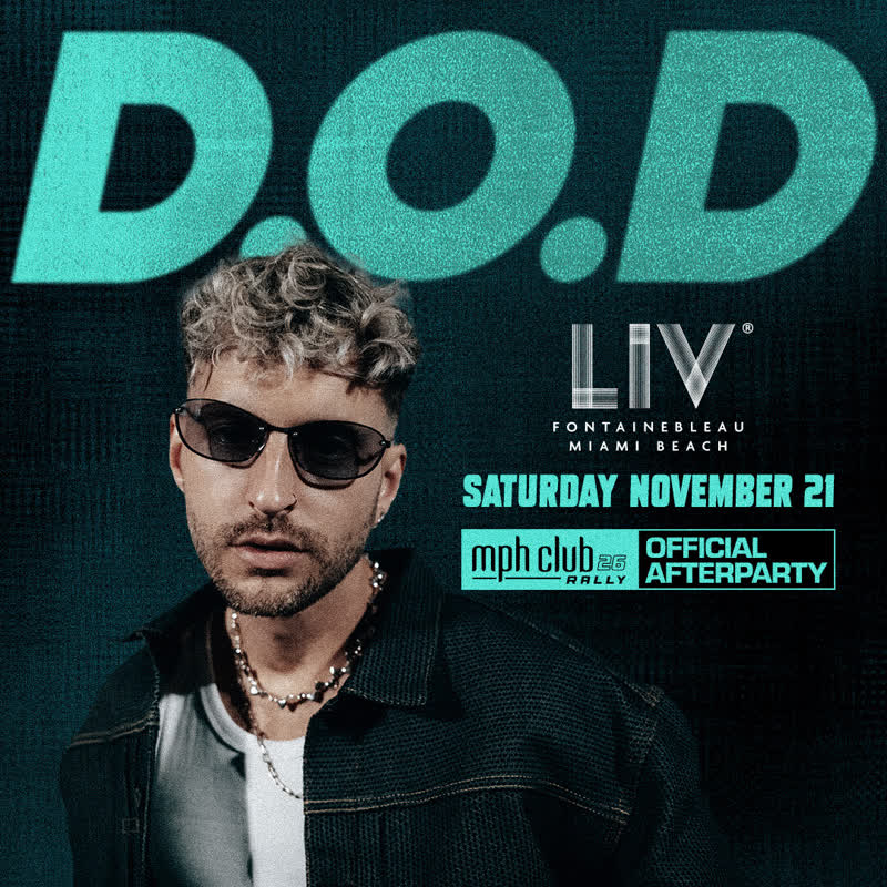 D.O.D at LIV Miami event flyer