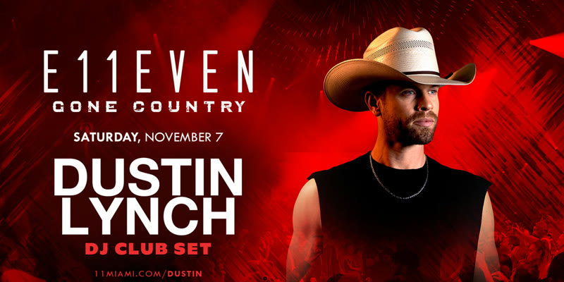 Dustin Lynch at E11EVEN event flyer