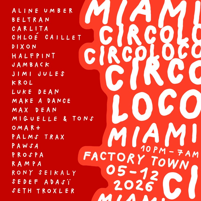 Circoloco Miami (Factory Basel 2026) event flyer