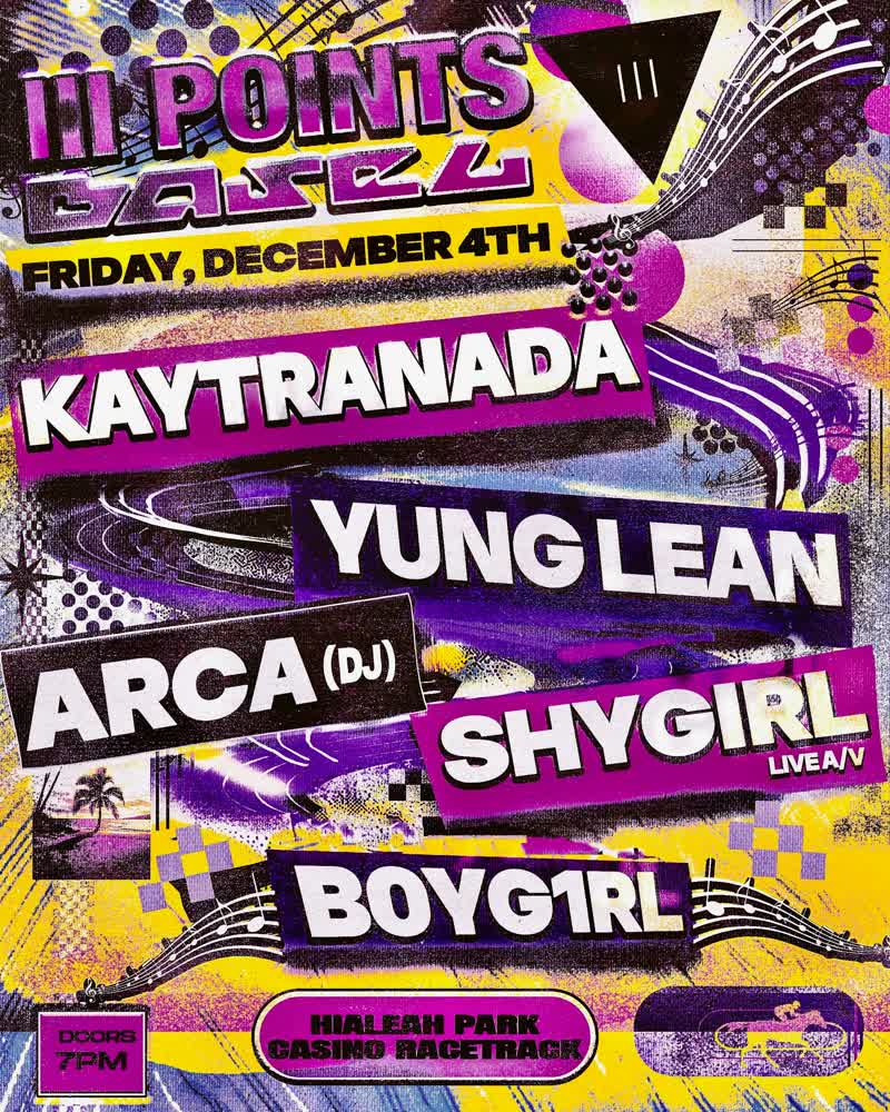III Points Basel: Kaytranada, Yung Lean, Arca and Shygirl event flyer