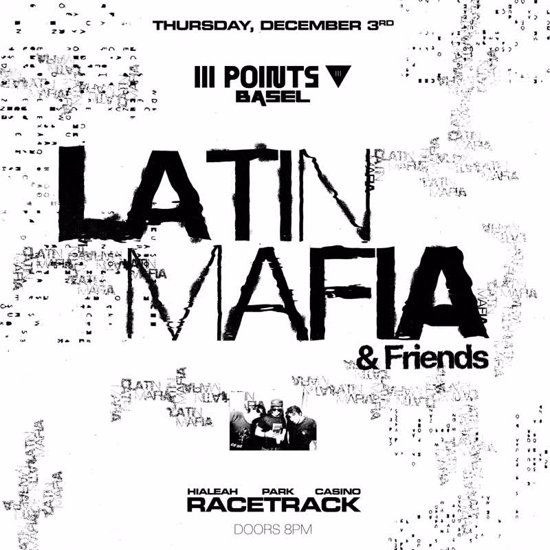 III Points Basel: Latin Mafia and Friends event flyer