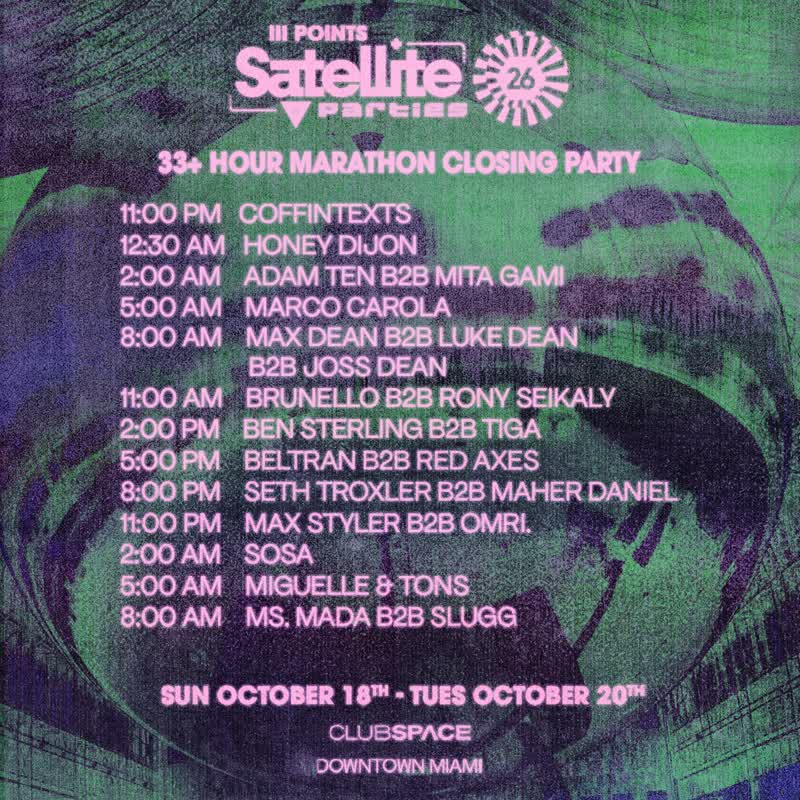 III Points Satellite: 33+ Hour Closing Party at Club Space event flyer