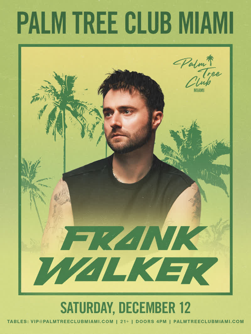 Frank Walker at Palm Tree Club Miami event flyer