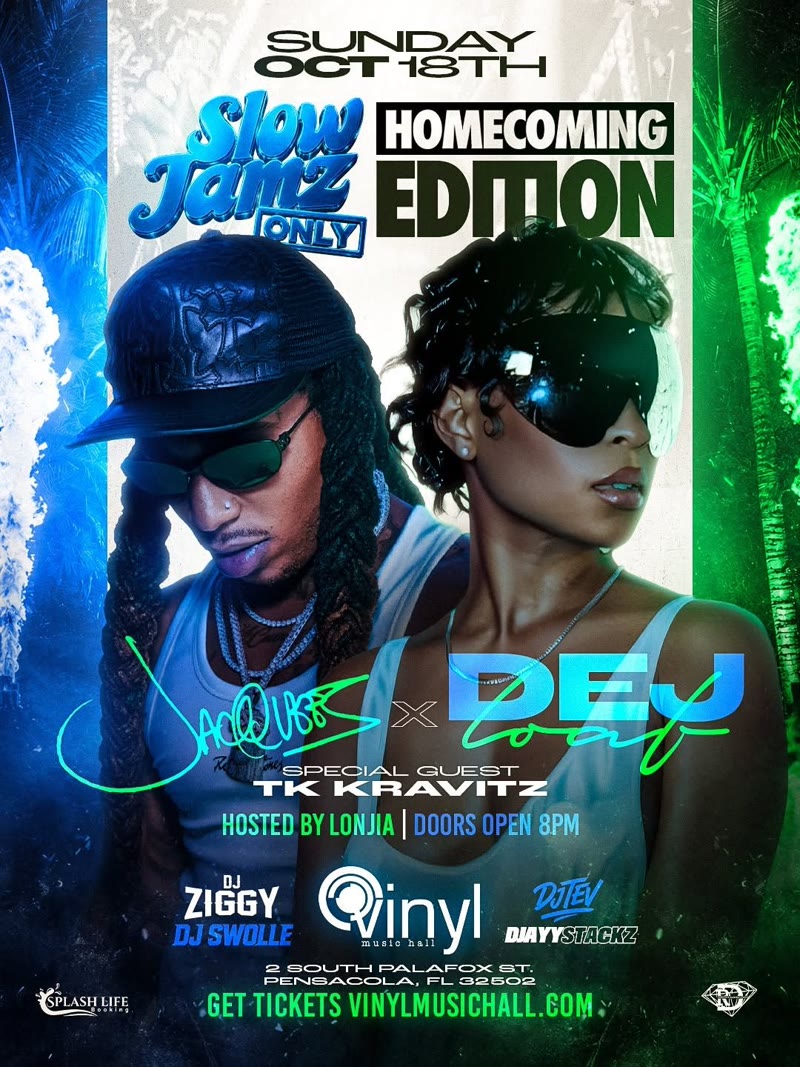 Jacquees and DeJ Loaf Slow Jamz Only Homecoming Edition flyer, Vinyl Music Hall Pensacola