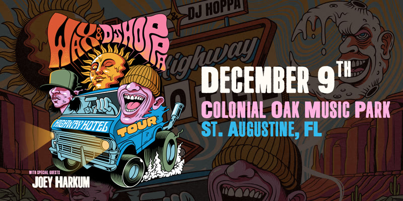 WAX and DJ Hoppa, Highway Hotel Tour, St. Augustine event flyer