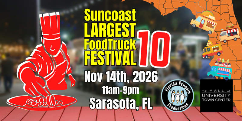 Suncoast's Largest Food Truck Festival 10 flyer, The Mall at University Town Center Sarasota