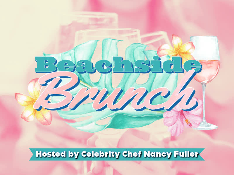 Beachside Brunch hosted by Chef Nancy Fuller at Las Olas Oceanside Park in Fort Lauderdale