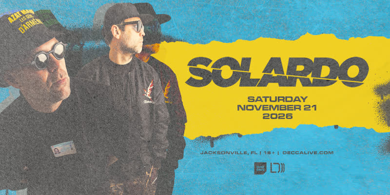 Solardo at Decca Live flyer, Saturday November 21 at Decca Live in Jacksonville