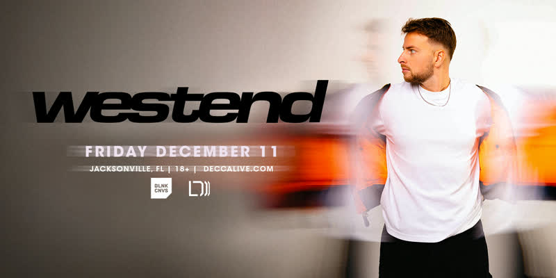 Westend at Decca Live flyer, Friday December 11 at Decca Live in Jacksonville